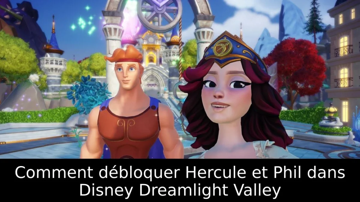 Comment débloquer Hercule et Phil dans Disney Dreamlight Valley