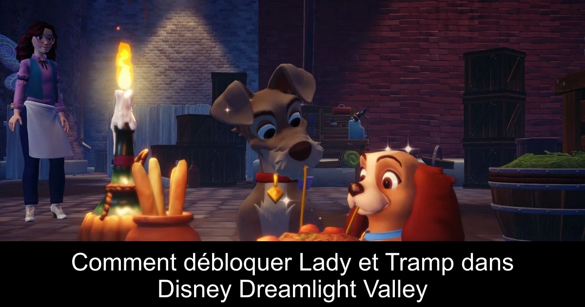 Comment débloquer Lady et Tramp dans Disney Dreamlight Valley