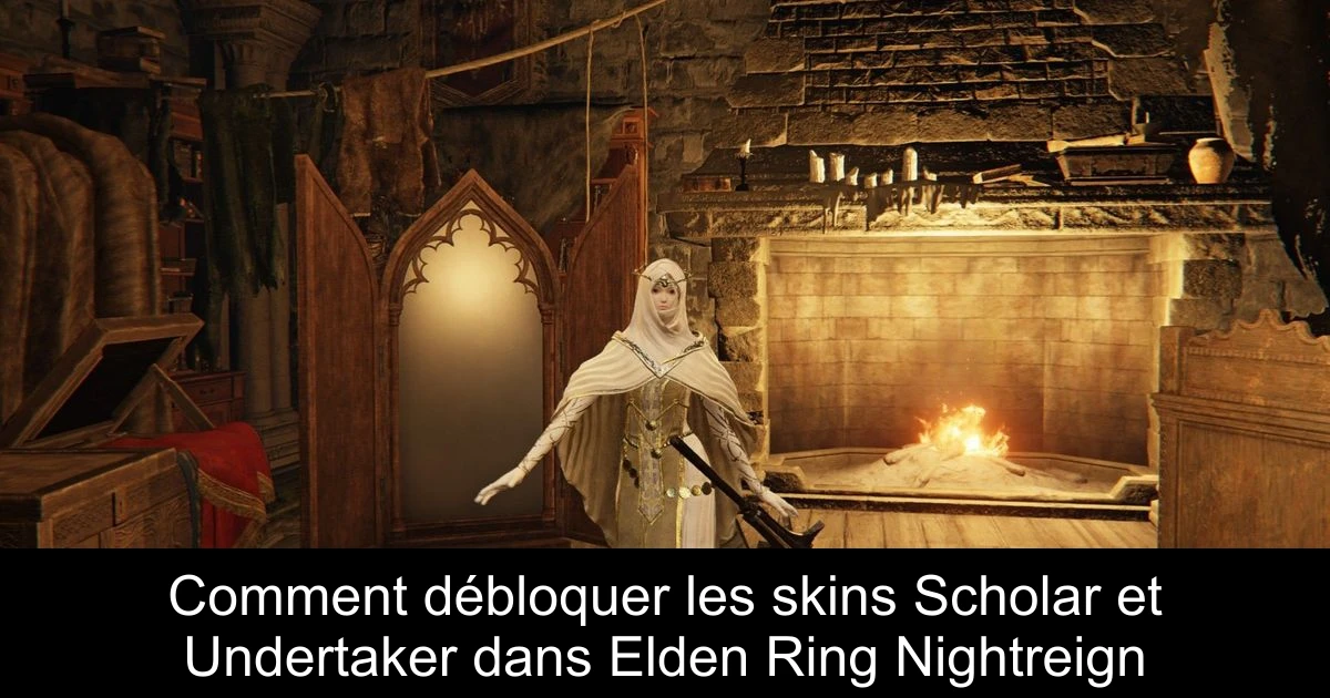 Comment débloquer les skins Scholar et Undertaker dans Elden Ring Nightreign