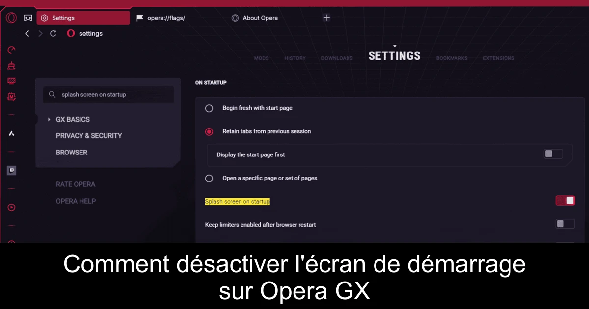 Comment désactiver l'écran de démarrage sur Opera GX
