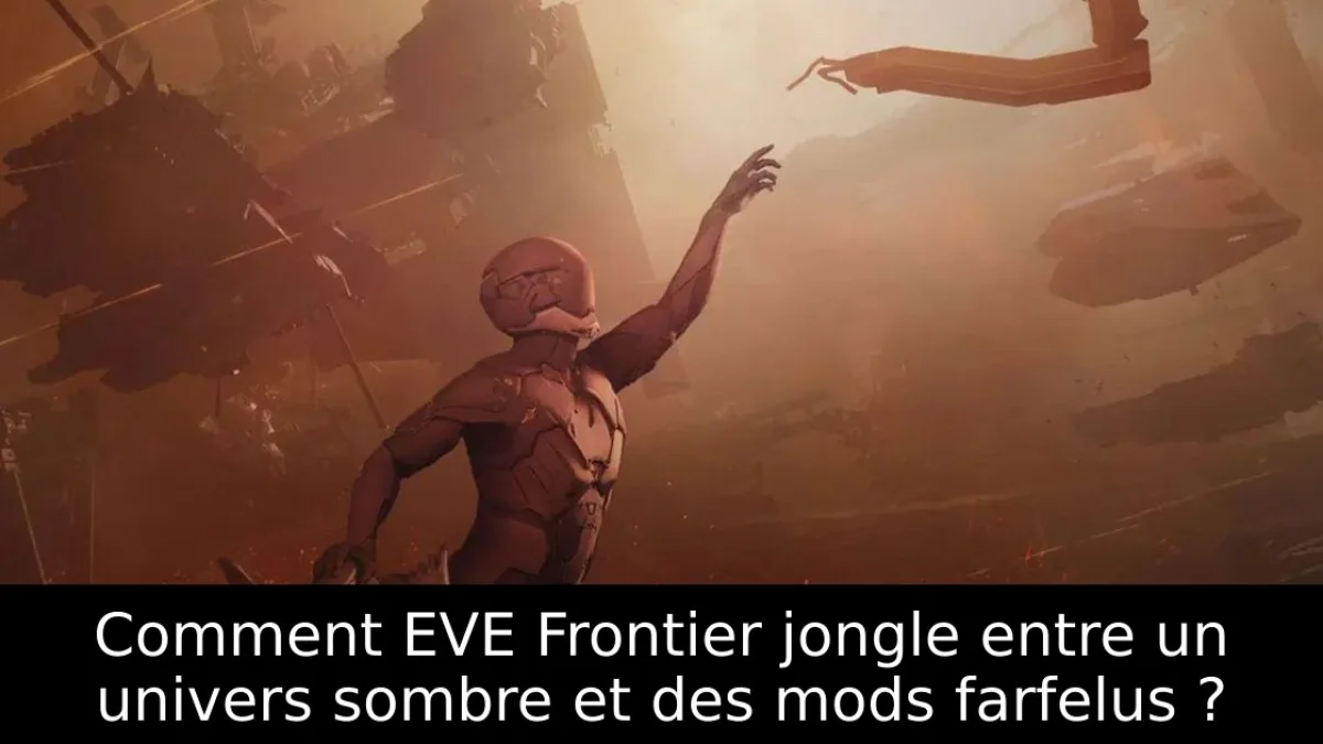 Comment EVE Frontier jongle entre un univers sombre et des mods farfelus ?