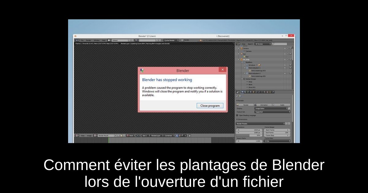 Comment éviter les plantages de Blender lors de l'ouverture d'un fichier