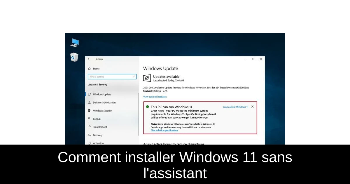 Comment installer Windows 11 sans l'assistant