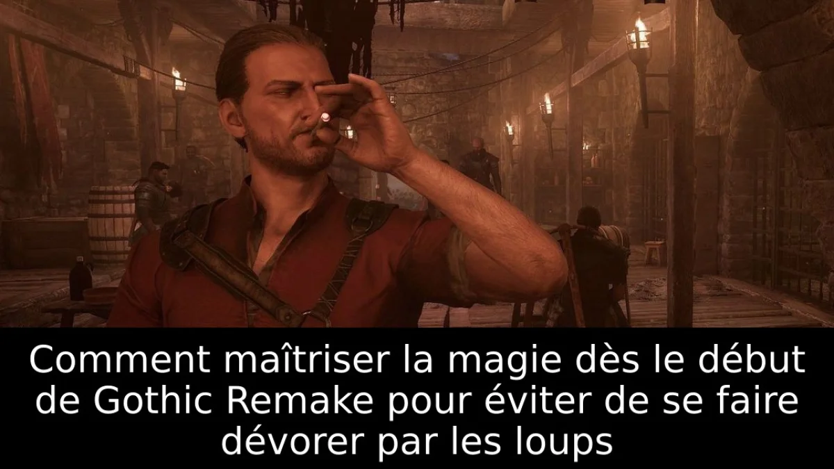 Comment maîtriser la magie dès le début de Gothic Remake pour éviter de se faire dévorer par les loups