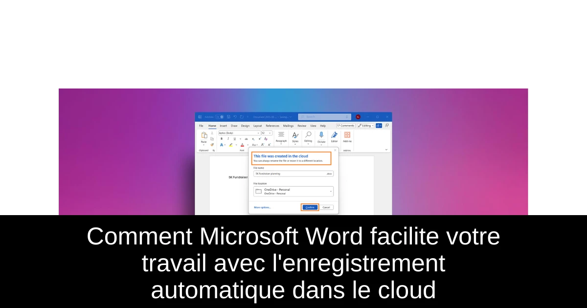 Comment Microsoft Word facilite votre travail avec l'enregistrement automatique dans le cloud