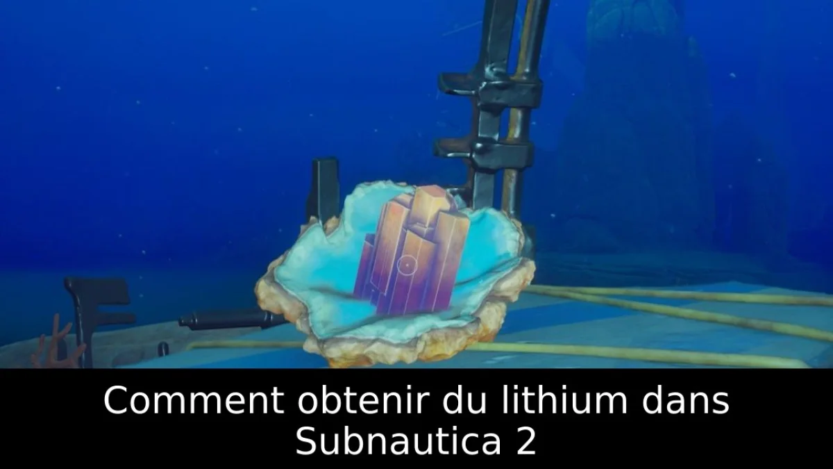 Comment obtenir du lithium dans Subnautica 2