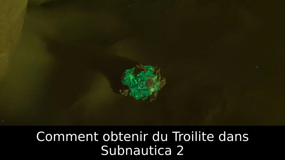 Comment obtenir du Troilite dans Subnautica 2