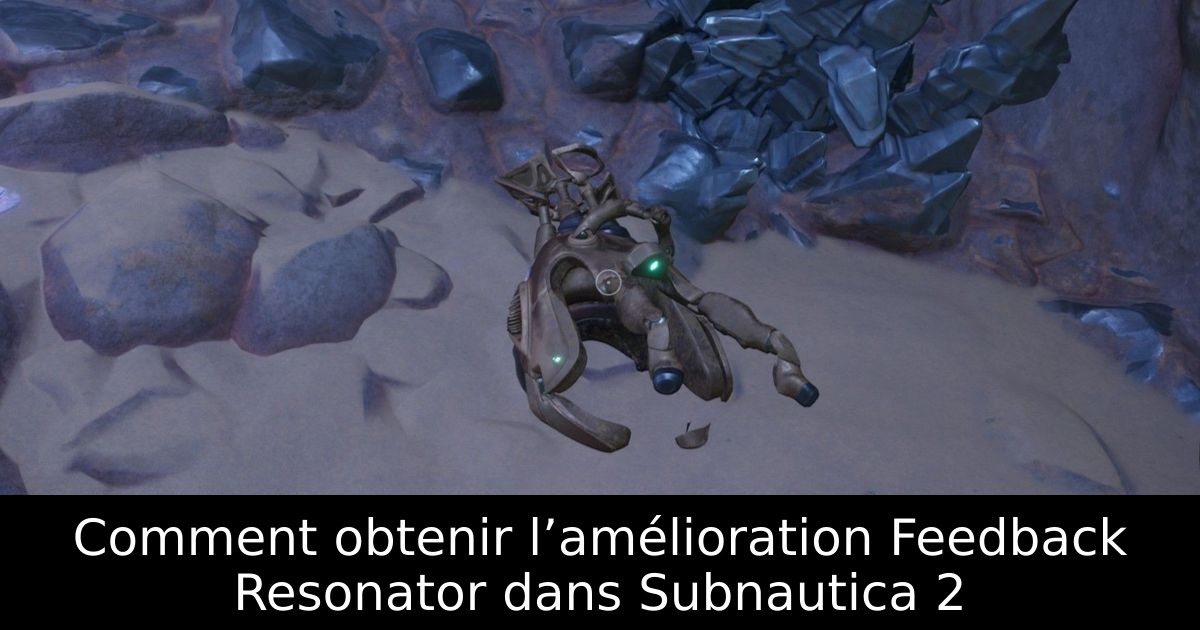 Comment obtenir l’amélioration Feedback Resonator dans Subnautica 2