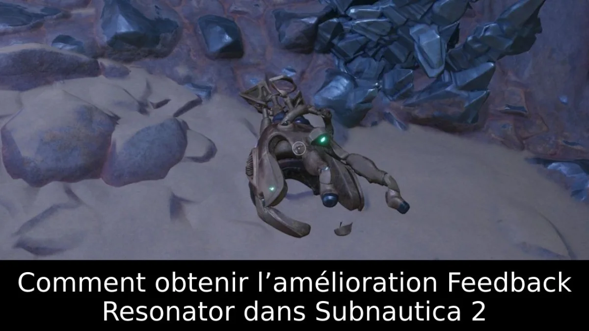 Comment obtenir l’amélioration Feedback Resonator dans Subnautica 2