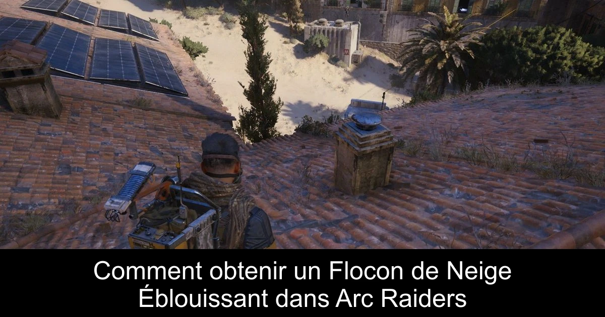 Comment obtenir un Flocon de Neige Éblouissant dans Arc Raiders