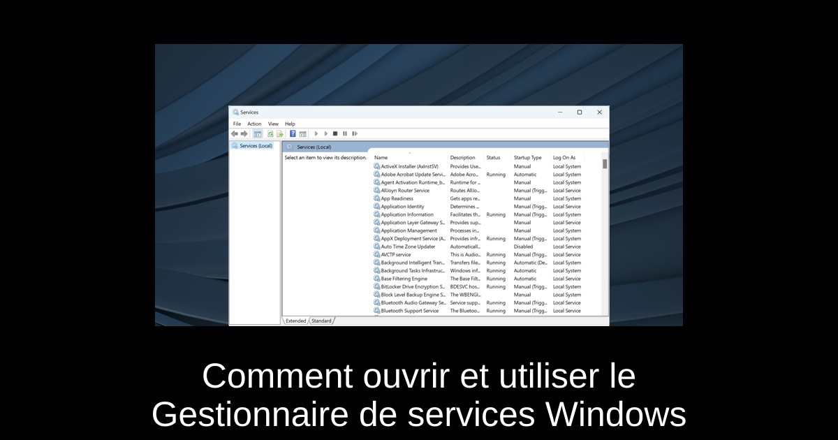Comment ouvrir et utiliser le Gestionnaire de services Windows