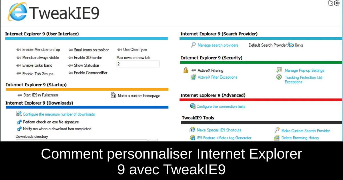 Comment personnaliser Internet Explorer 9 avec TweakIE9