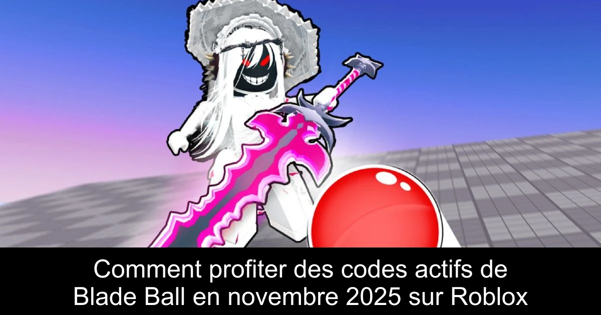 Comment profiter des codes actifs de Blade Ball en novembre 2025 sur Roblox