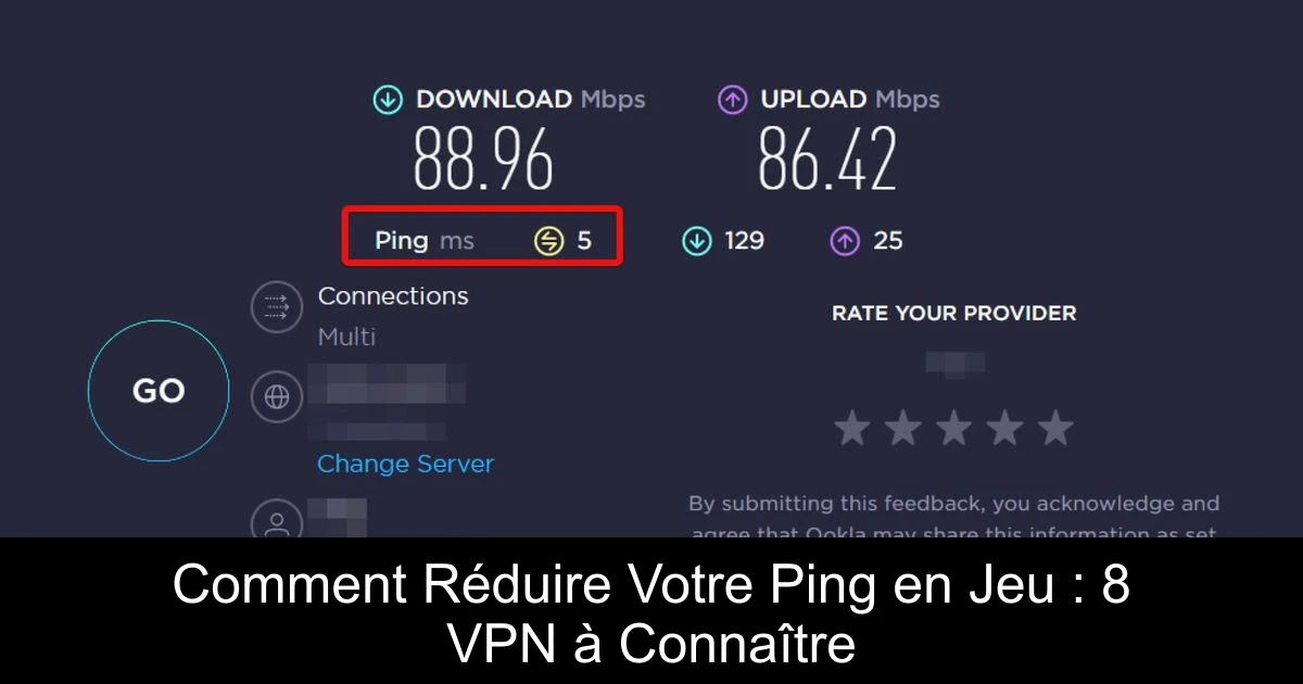Comment Réduire Votre Ping en Jeu : 8 VPN à Connaître