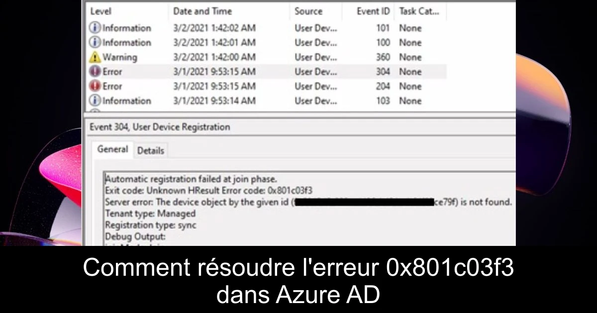 Comment résoudre l'erreur 0x801c03f3 dans Azure AD