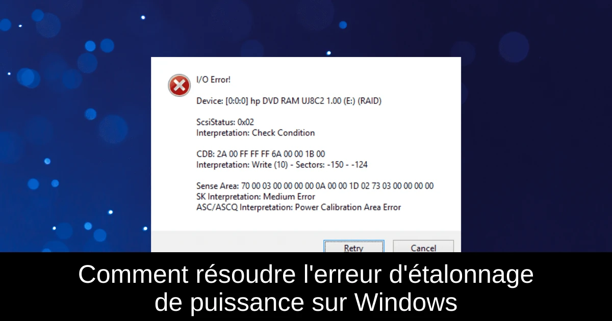 Comment résoudre l'erreur d'étalonnage de puissance sur Windows