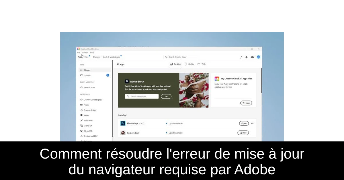 Comment résoudre l'erreur de mise à jour du navigateur requise par Adobe