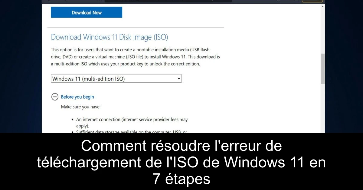 Comment résoudre l'erreur de téléchargement de l'ISO de Windows 11 en 7 étapes