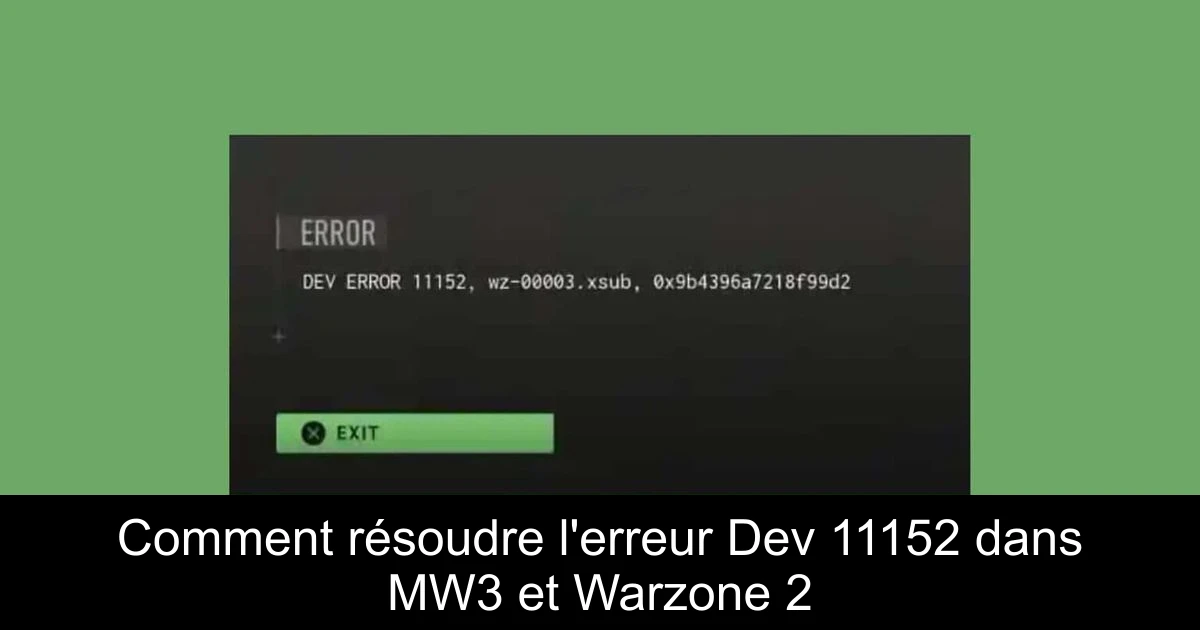 Comment résoudre l'erreur Dev 11152 dans MW3 et Warzone 2