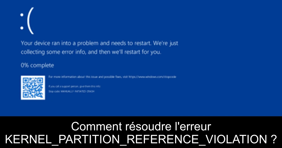 Comment résoudre l'erreur KERNEL_PARTITION_REFERENCE_VIOLATION ?