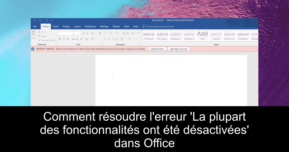 Comment résoudre l'erreur 'La plupart des fonctionnalités ont été désactivées' dans Office