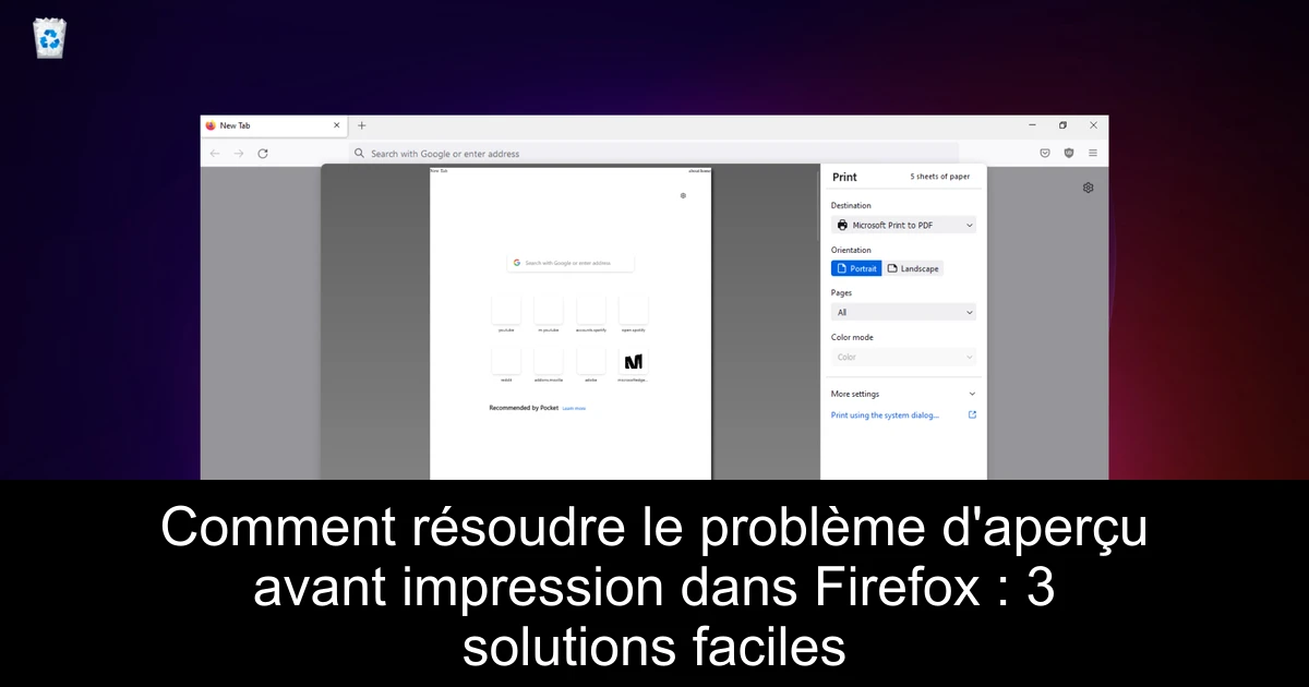 Comment résoudre le problème d'aperçu avant impression dans Firefox : 3 solutions faciles
