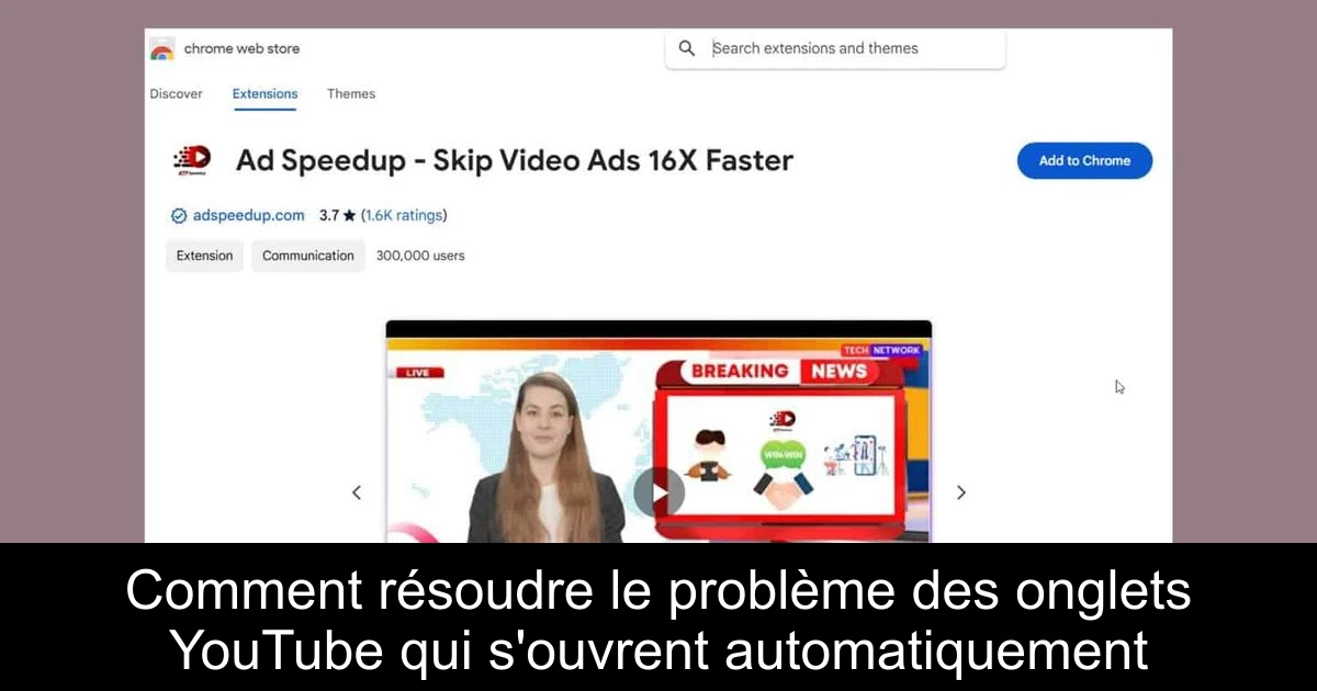 Comment résoudre le problème des onglets YouTube qui s'ouvrent automatiquement