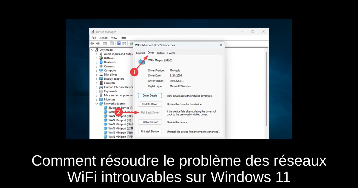 Comment résoudre le problème des réseaux WiFi introuvables sur Windows 11