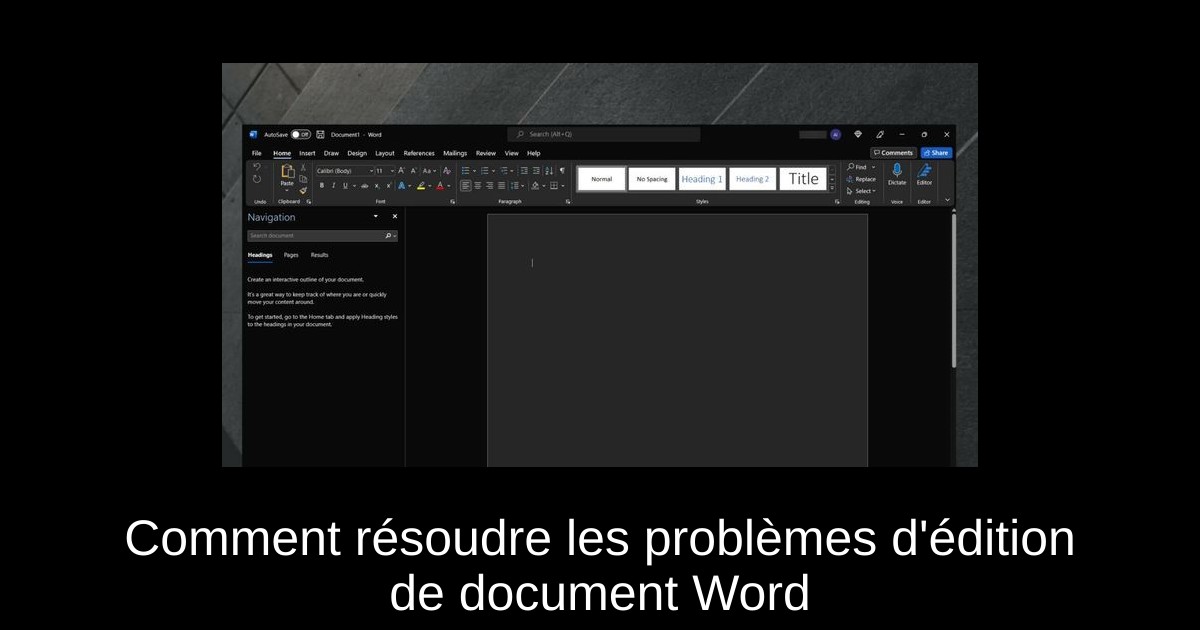 Comment résoudre les problèmes d'édition de document Word