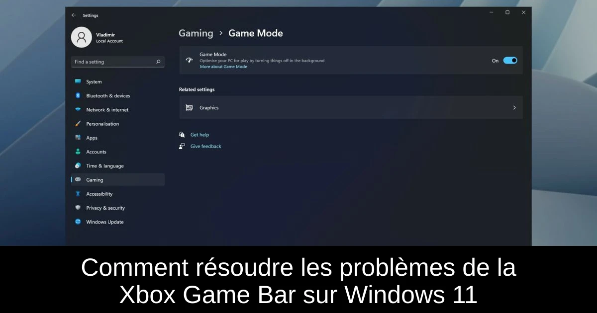 Comment résoudre les problèmes de la Xbox Game Bar sur Windows 11