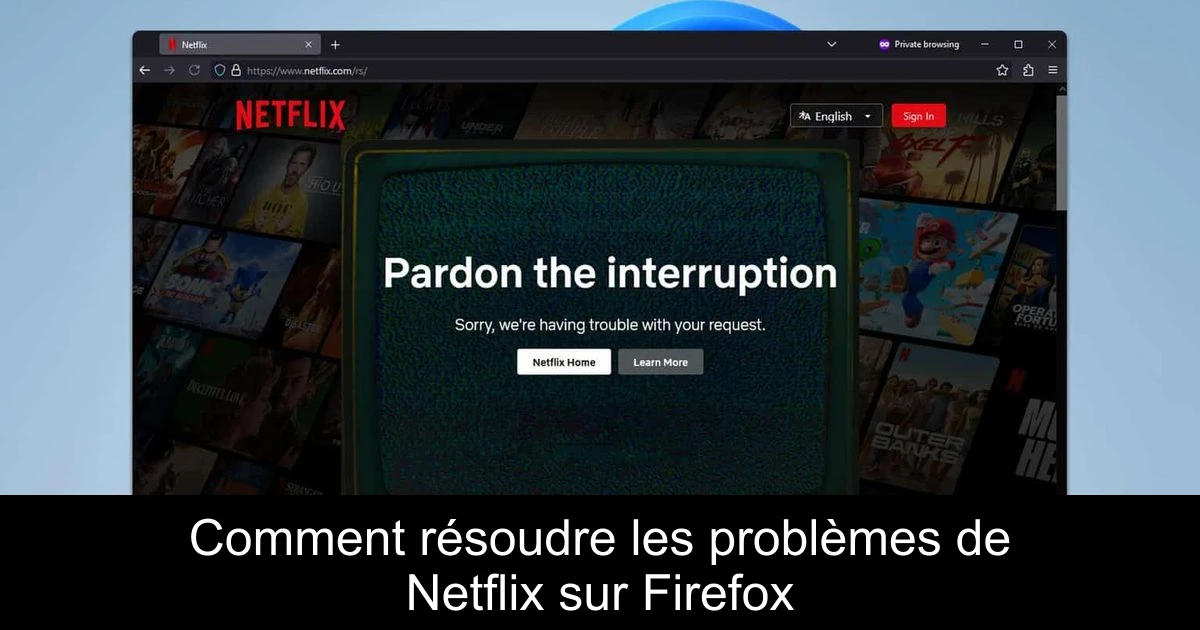 Comment résoudre les problèmes de Netflix sur Firefox