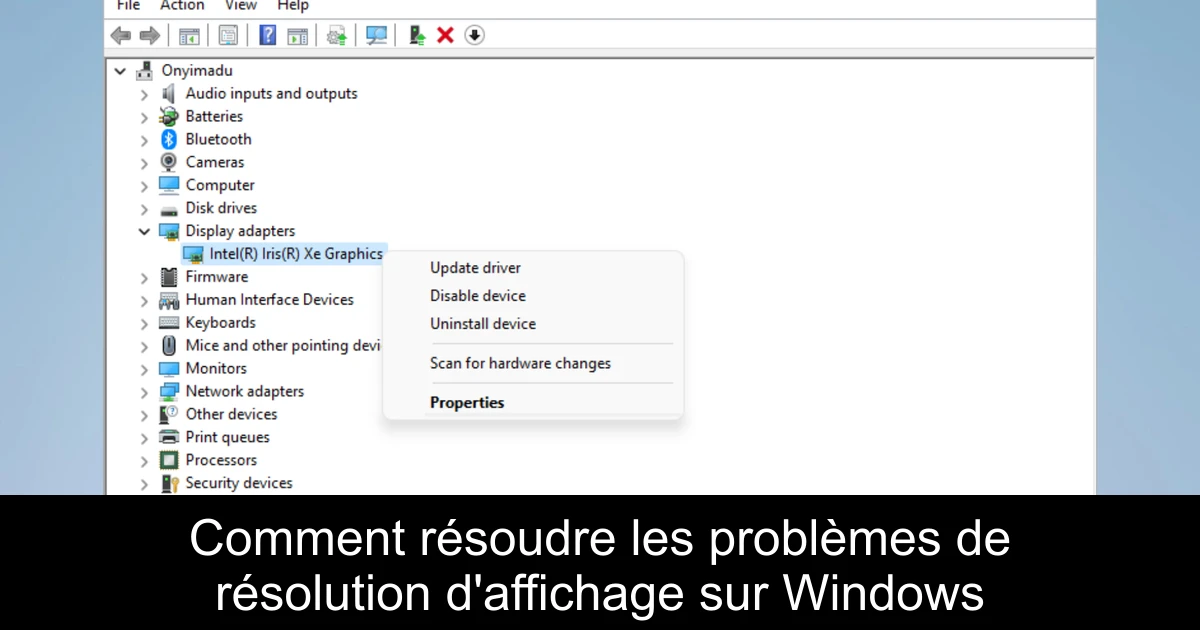 Comment résoudre les problèmes de résolution d'affichage sur Windows