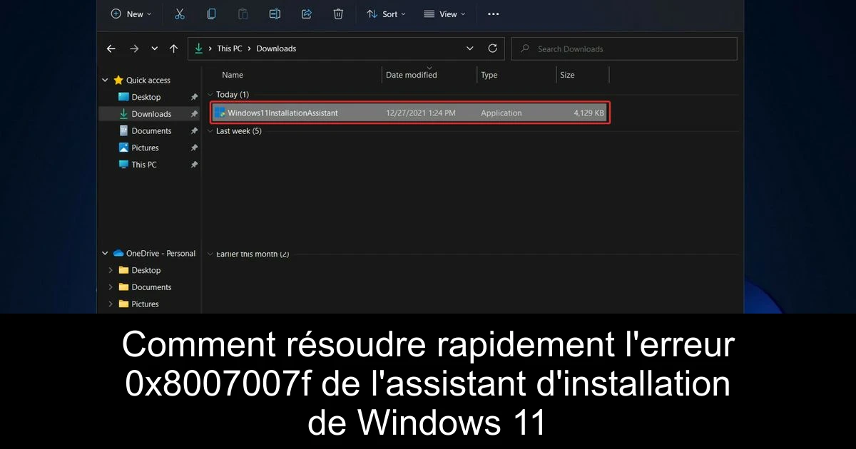 Comment résoudre rapidement l'erreur 0x8007007f de l'assistant d'installation de Windows 11