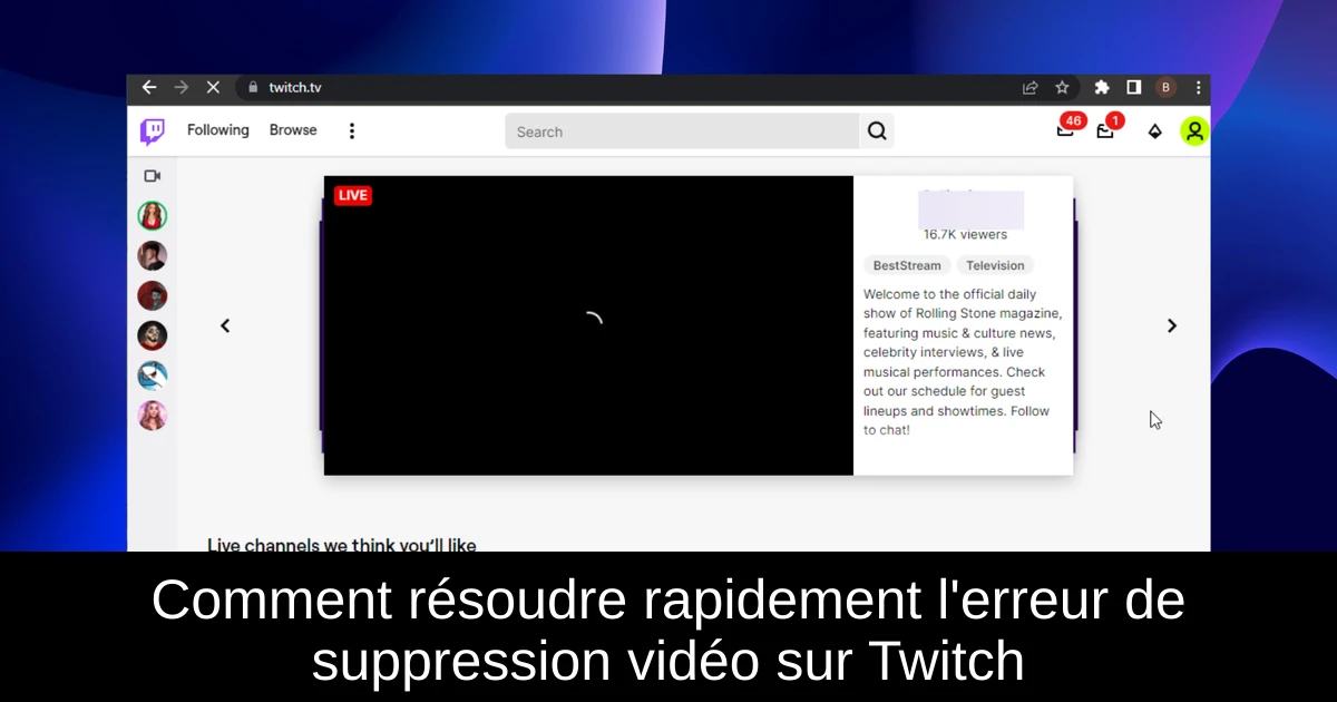 Comment résoudre rapidement l'erreur de suppression vidéo sur Twitch