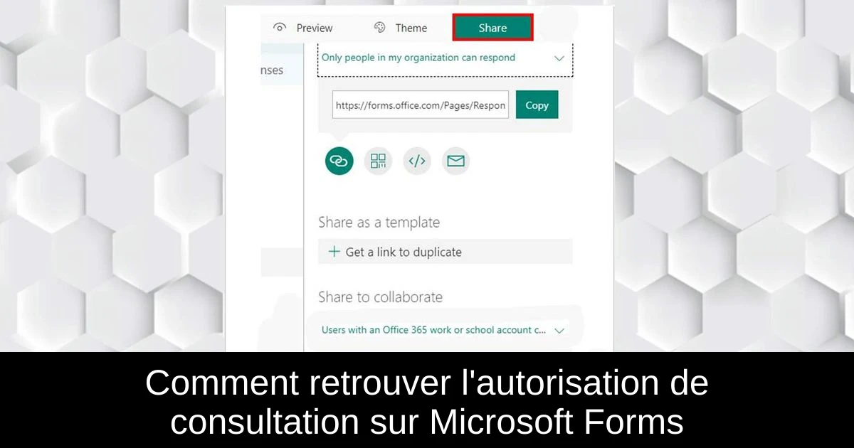 Comment retrouver l'autorisation de consultation sur Microsoft Forms