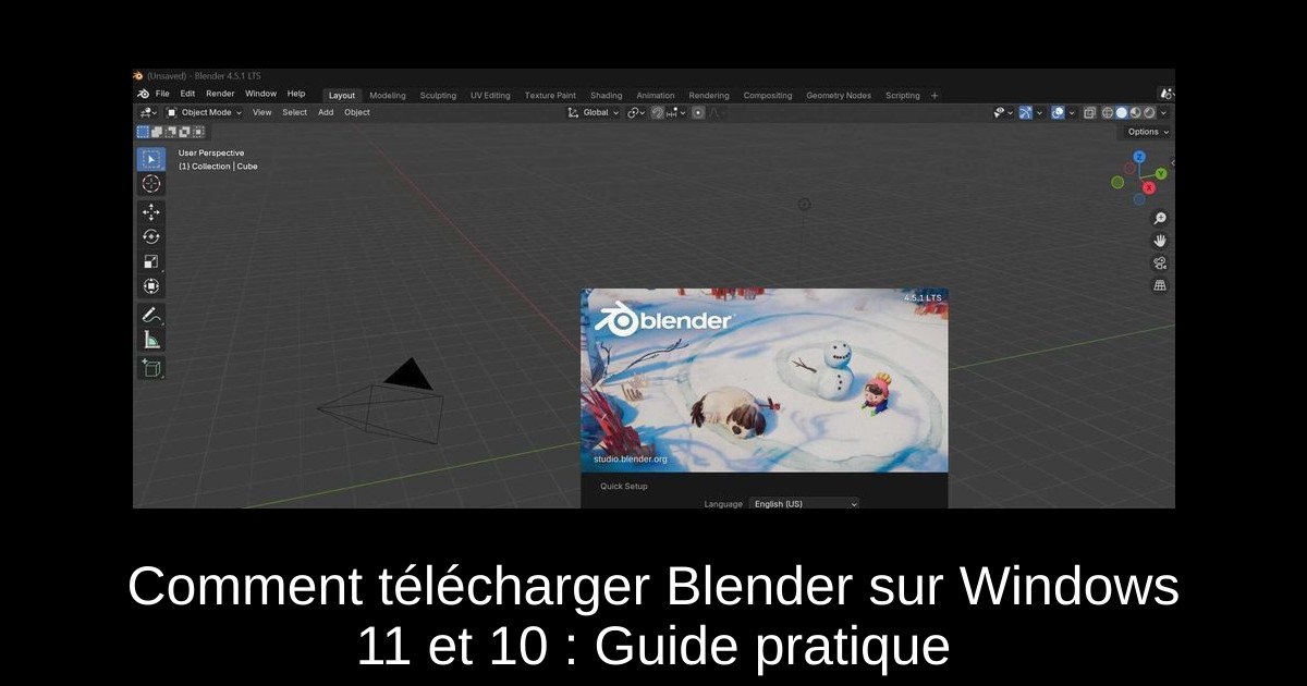 Comment télécharger Blender sur Windows 11 et 10 : Guide pratique