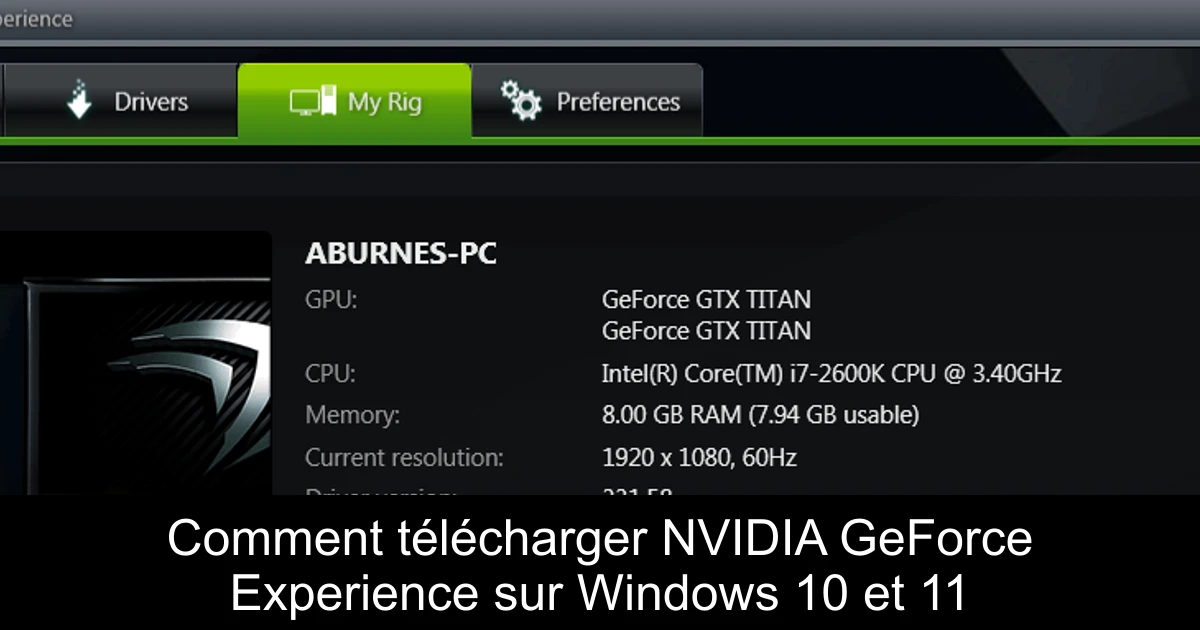 Comment télécharger NVIDIA GeForce Experience sur Windows 10 et 11