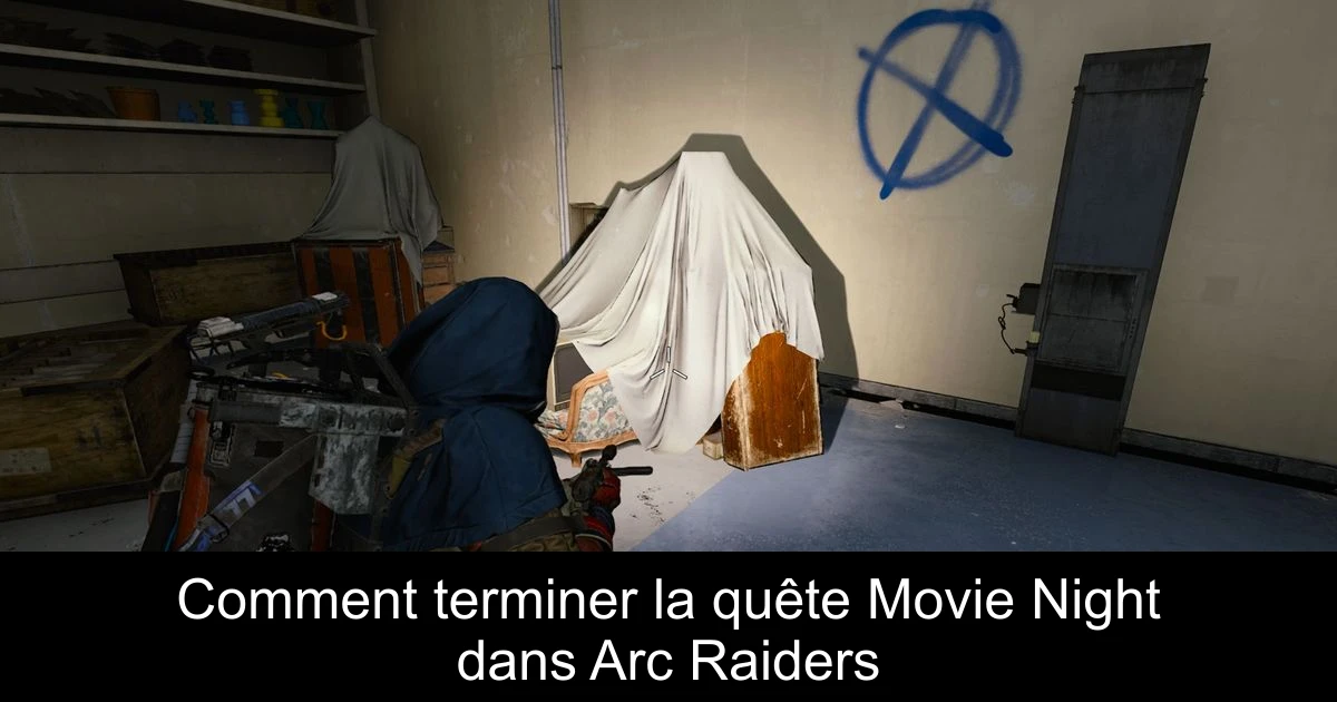 Comment terminer la quête Movie Night dans Arc Raiders