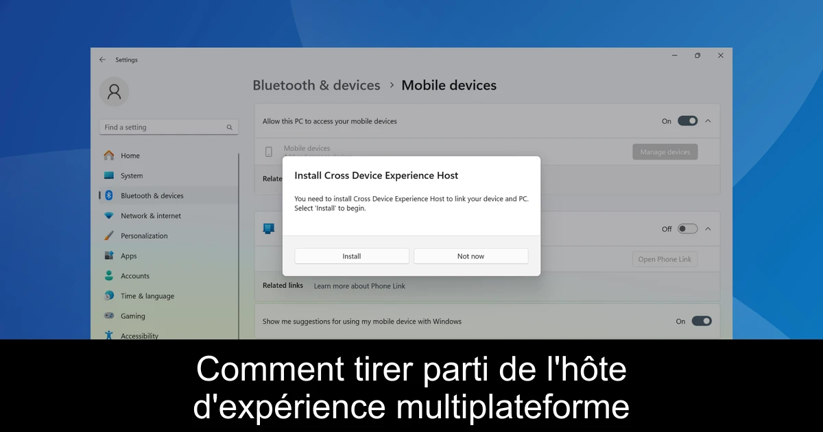 Comment tirer parti de l'hôte d'expérience multiplateforme
