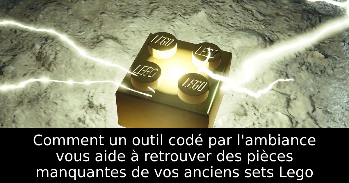 Comment un outil codé par l'ambiance vous aide à retrouver des pièces manquantes de vos anciens sets Lego
