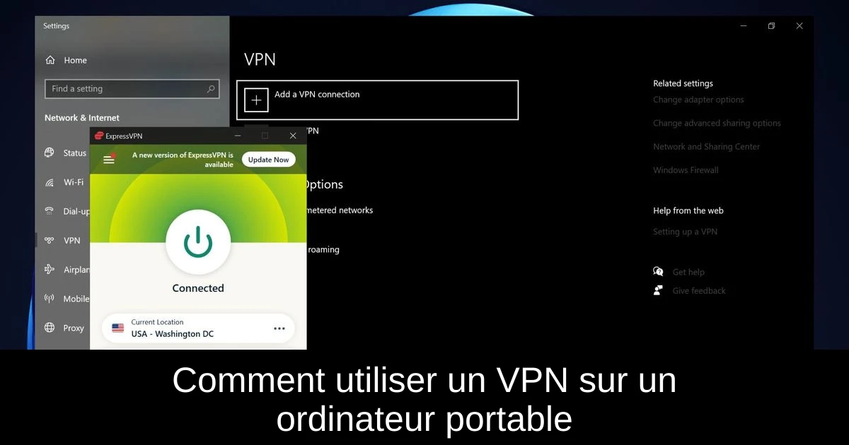 Comment utiliser un VPN sur un ordinateur portable