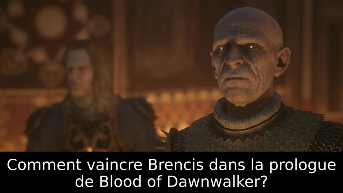 Peut-on battre Brencis dans le prologue de The Blood of Dawnwalker ? Stratégie et phases