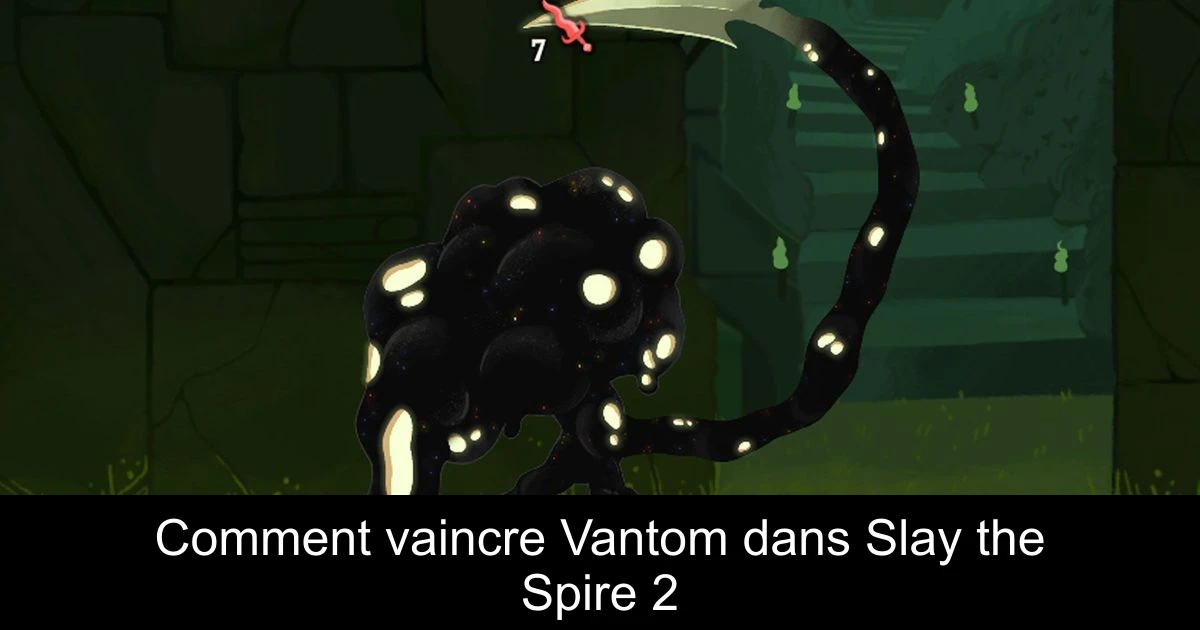 Comment vaincre Vantom dans Slay the Spire 2