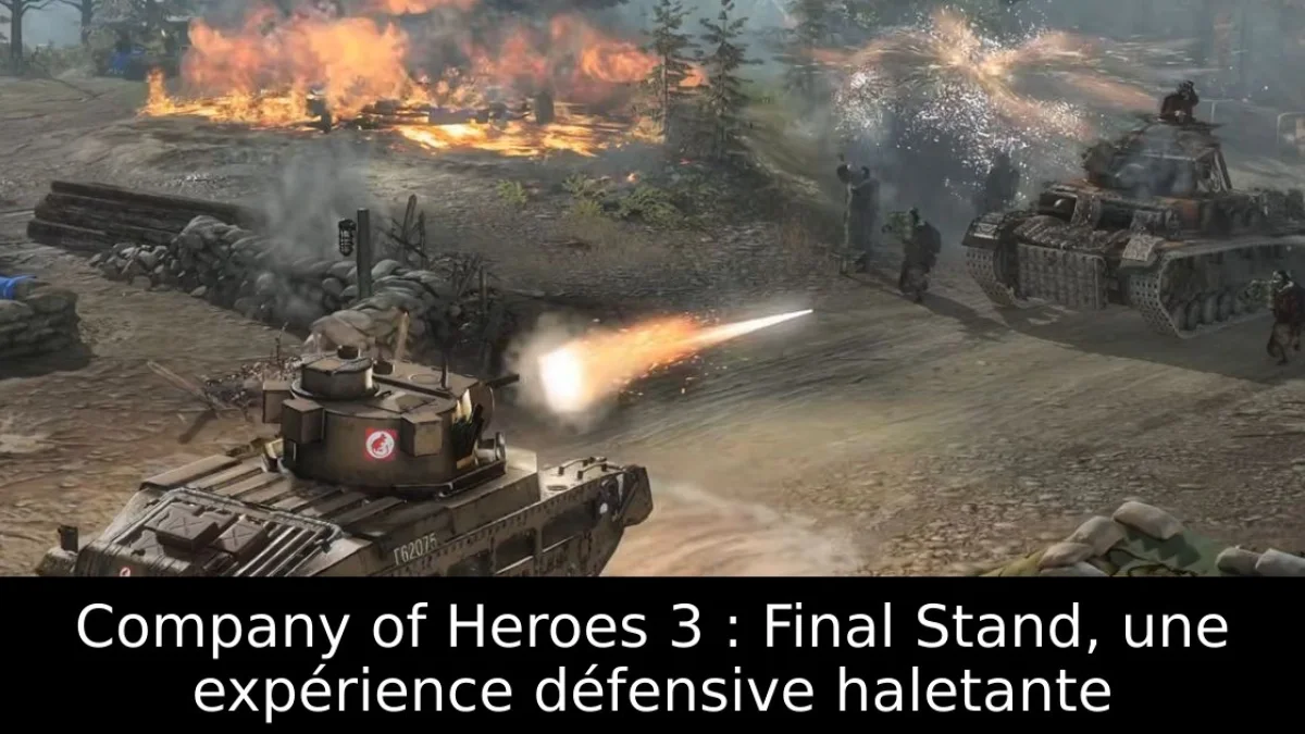 Company of Heroes 3 : Final Stand, une expérience défensive haletante