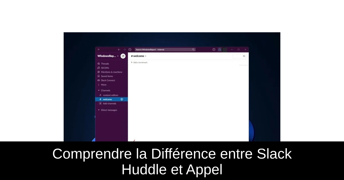 Comprendre la Différence entre Slack Huddle et Appel