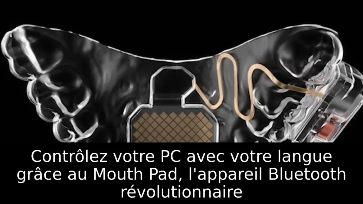 Contrôlez votre PC avec votre langue grâce au Mouth Pad, l'appareil Bluetooth révolutionnaire