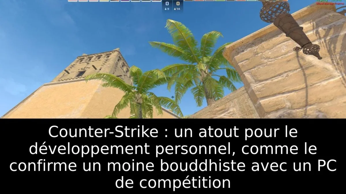 Counter-Strike : un atout pour le développement personnel, comme le confirme un moine bouddhiste avec un PC de compétition