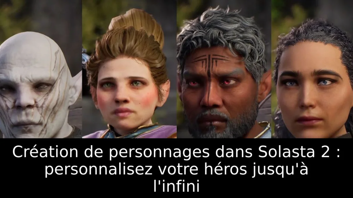 Création de personnages dans Solasta 2 : personnalisez votre héros jusqu'à l'infini