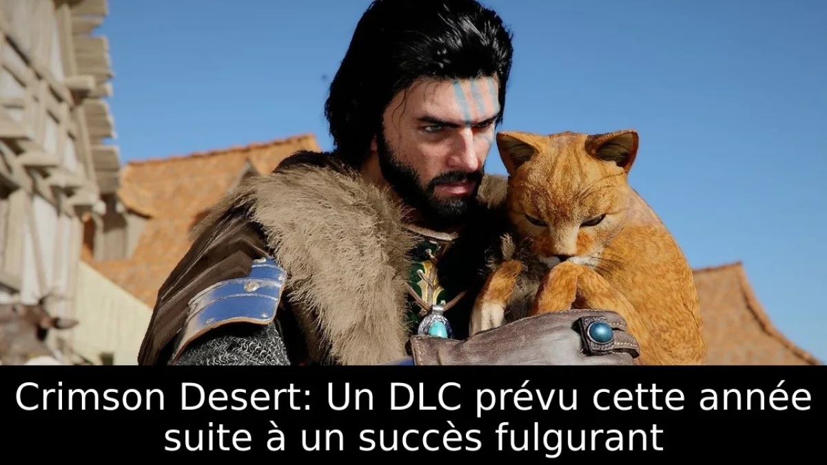 Crimson Desert: Un DLC prévu cette année suite à un succès fulgurant