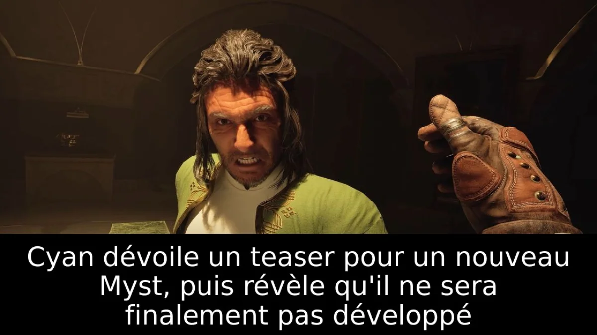 Cyan dévoile un teaser pour un nouveau Myst, puis révèle qu'il ne sera finalement pas développé